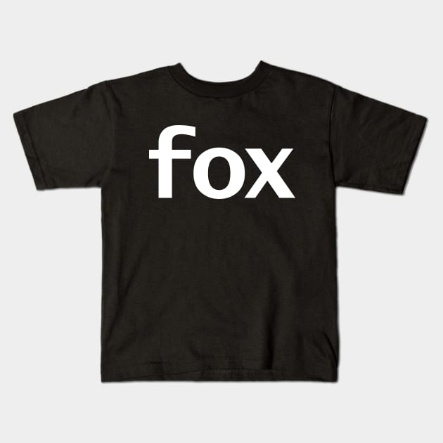Fox Minimal Typography White Text Kids T-Shirt by ellenhenryart